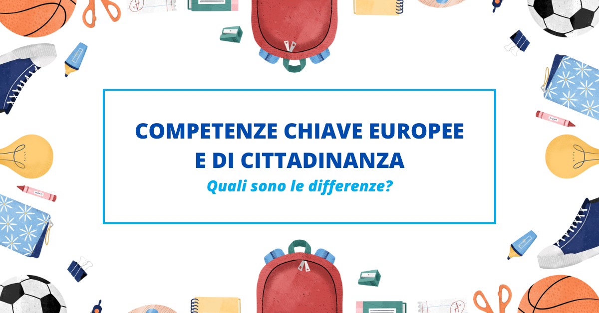 Scopri di più sull'articolo Differenza tra competenze europee e competenze di cittadinanza